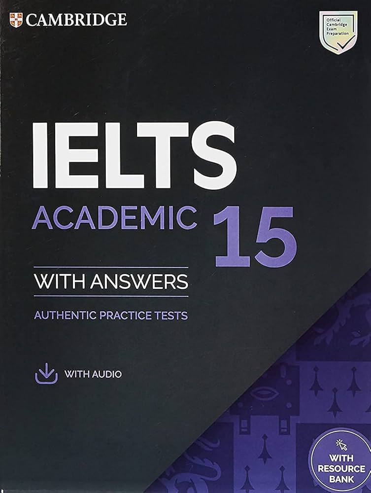 Cambridge IELTS 15 Academic Student’s Book with Answers