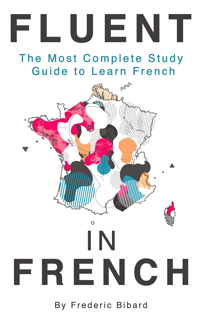 کتاب Fluent in French : The Most Complete Study Guide to Learn French
