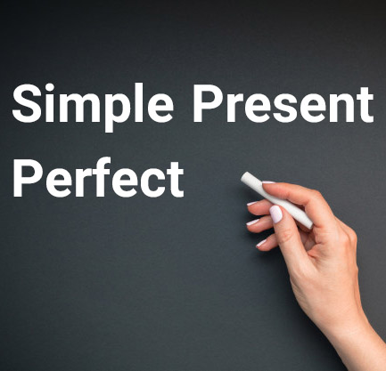 گرامر حال کامل ساده در زبان انگلیسی (Simple Present Perfect)