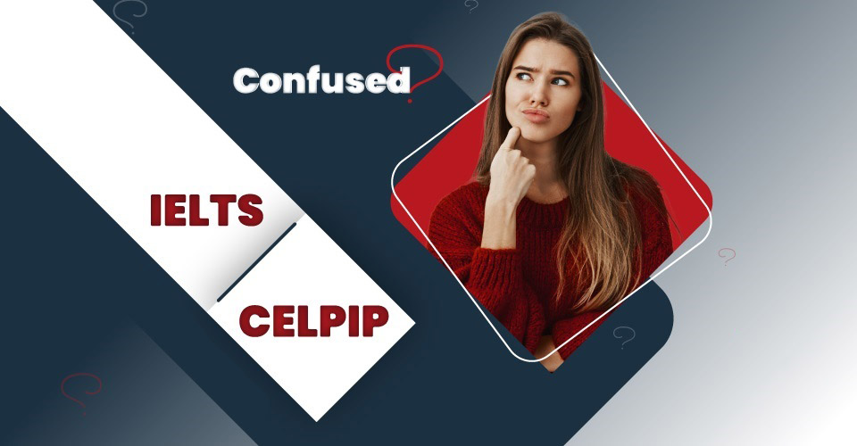 CELPIP vs IELTS
