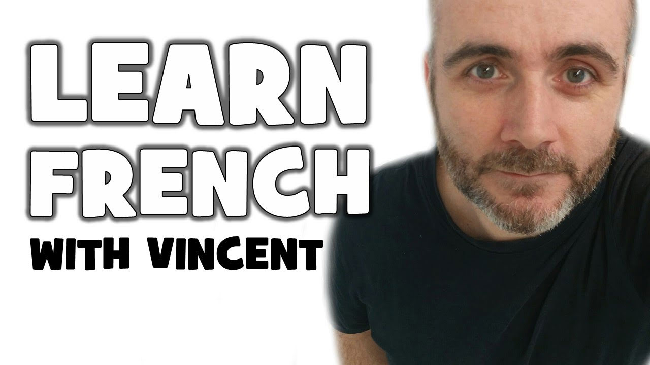 Learn French with Vincent