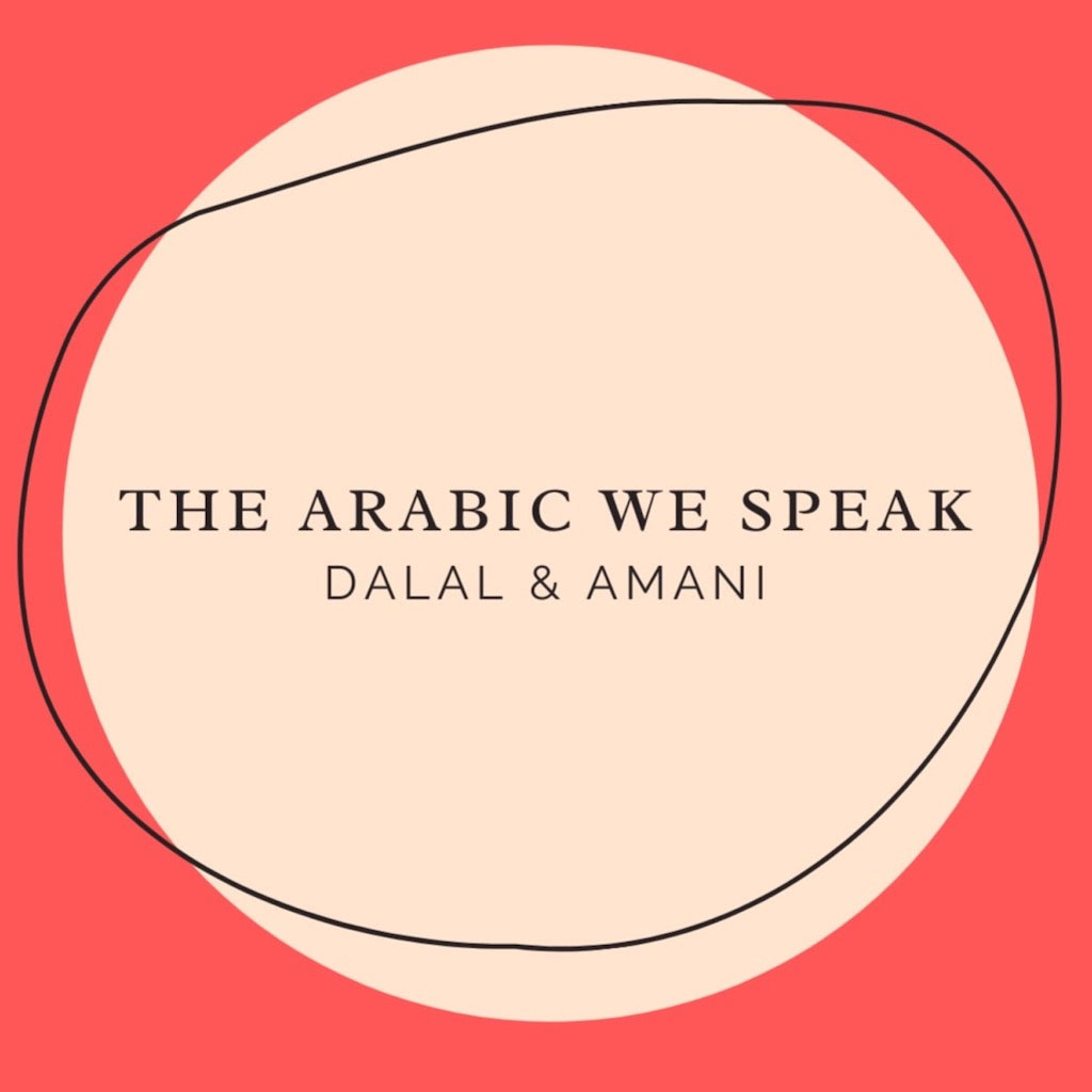 THE ARABIC WE SPEAK (LEVANTINE)