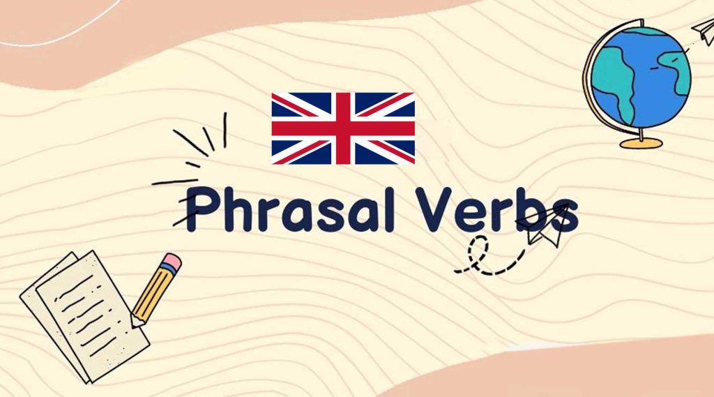Phrasal Verbs