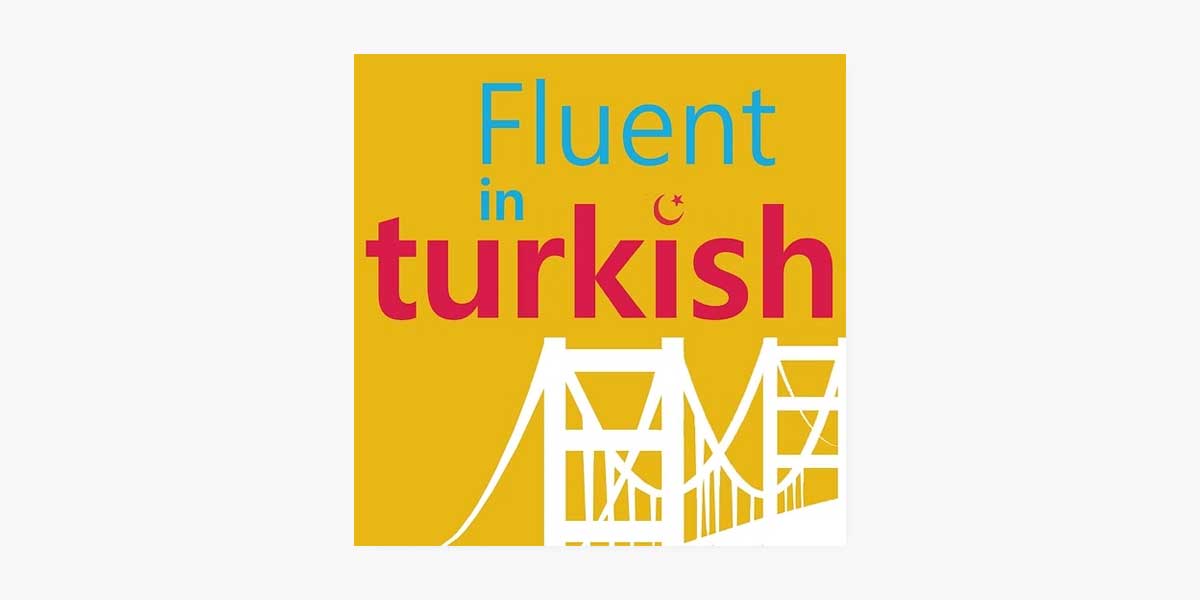 Fluent In Turkish